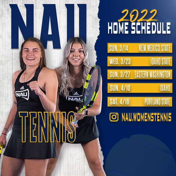 NAU women's tennis schedule for home matches 2022